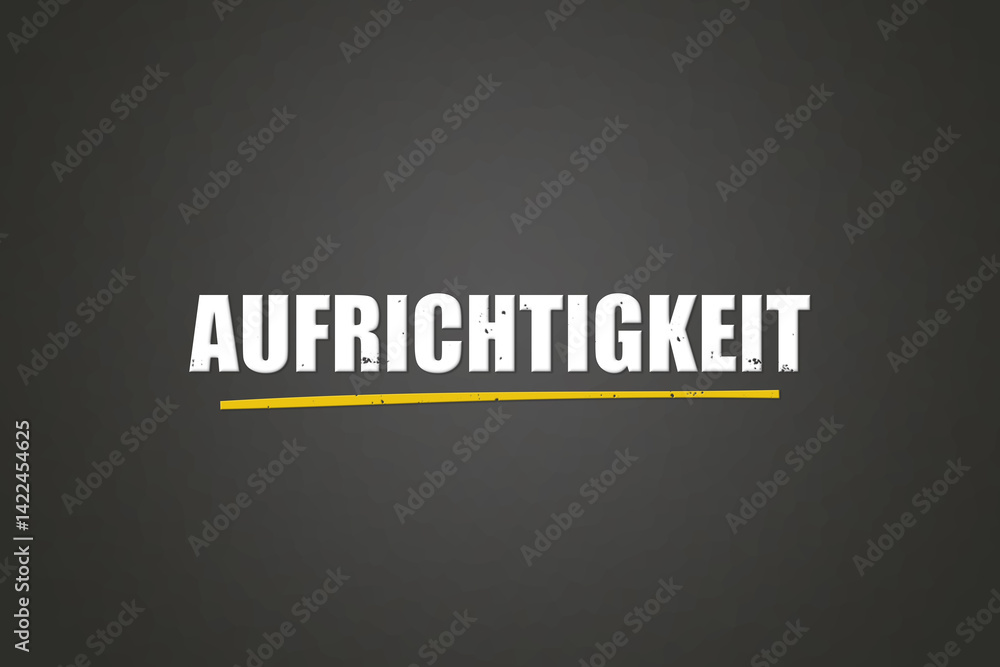 Obraz premium Aufrichtigkeit (sincerity) - A blackboard with white text.