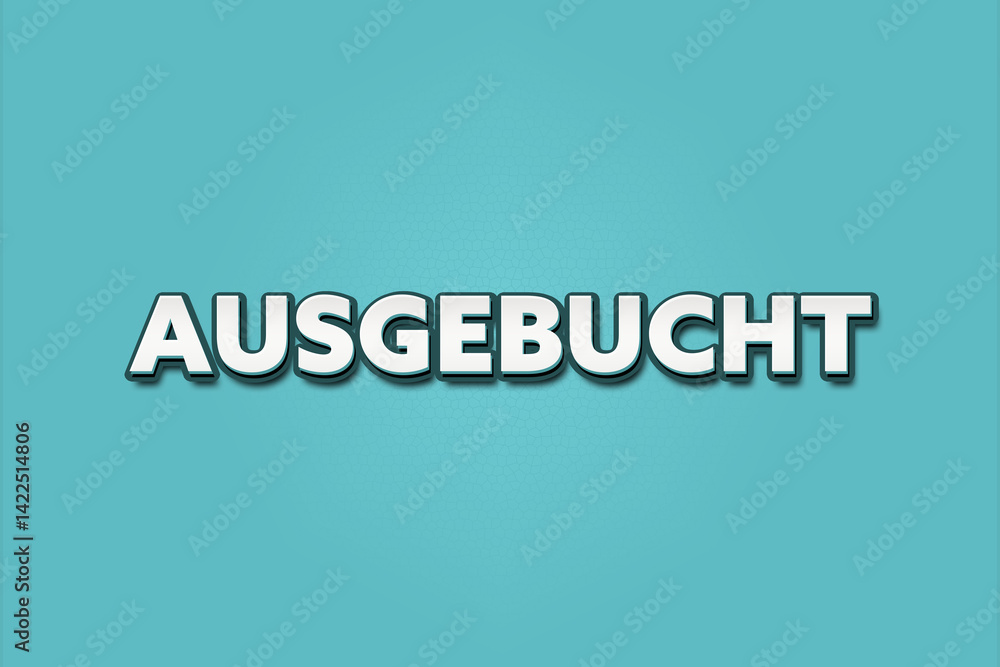 Ausgebucht (Fully booked) - A turquoise banner illustration with white text. Ausgebucht (Fully booked) - A turquoise banner illustration with white text.