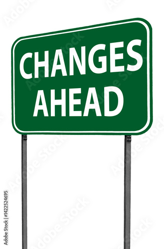 changes ahead sign