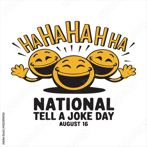 National Tell a Joke Day Celebration Design,Funny Emoticons Laughing Vector Illustration,Happy Cartoon Characters with Laughter Text,August 16 National Humor Day Graphic,Smiley Faces Laughing Comedy 