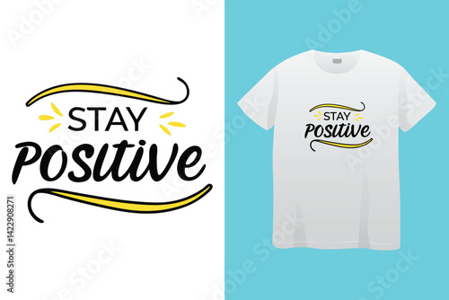 Stay positive work hard make it happen slogan abstract painting typography motivational quotes t-shirt design