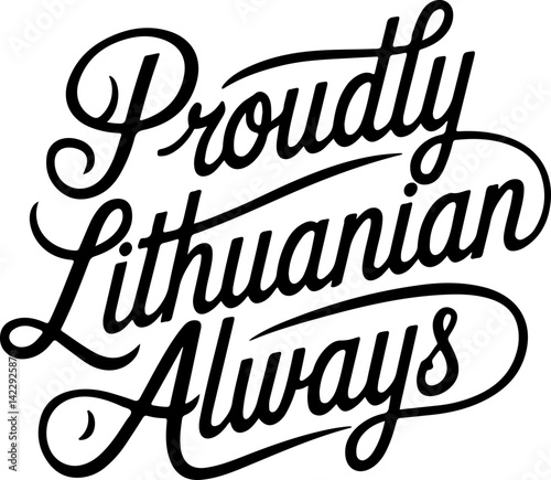 Proudly Lithuanian Always Design