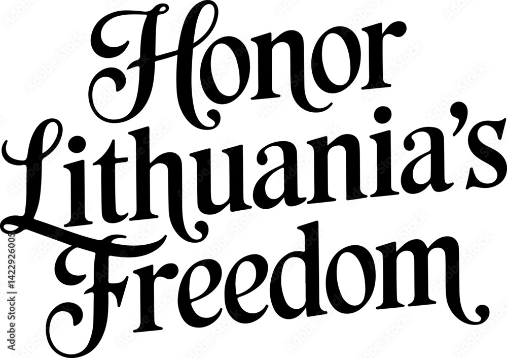 Fototapeta premium Honor Lithuania's Freedom Now.