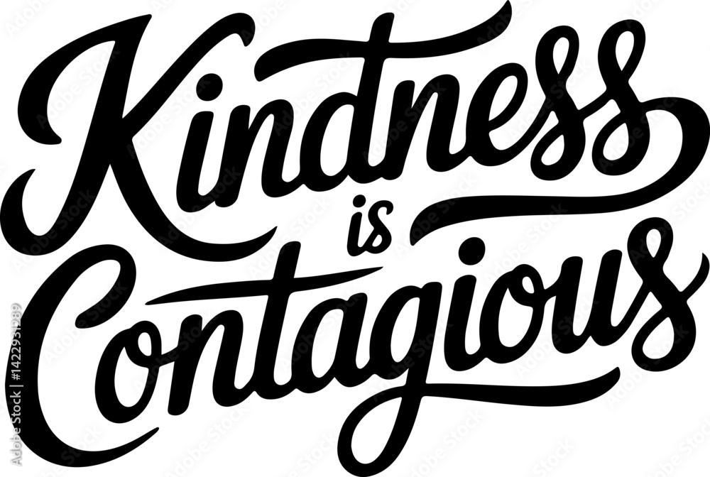 Fototapeta premium Kindness is Contagious.