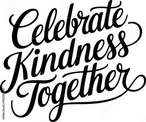 Celebrate Kindness Together.