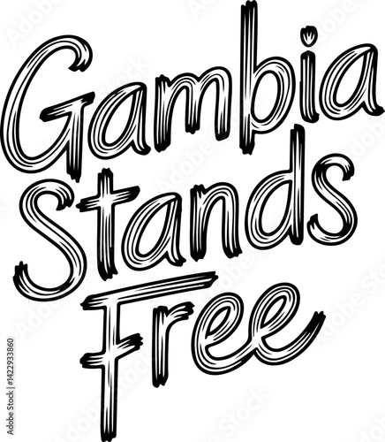 Gambia Stands Free.