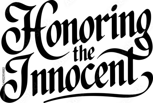 Honoring the Innocent.