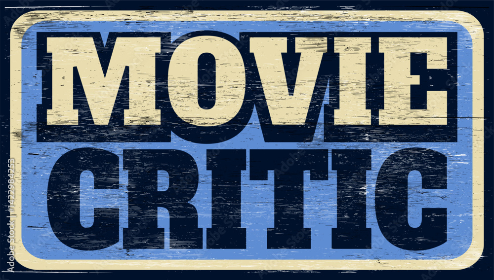 Fototapeta premium Aged retro movie critic sign on wood