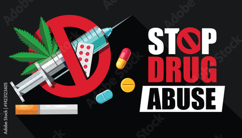 Stop drug abuse signage poster clipart. Anti drug abuse warning clip art for international campaign awareness of illegal medicine banner vector illustration. 
