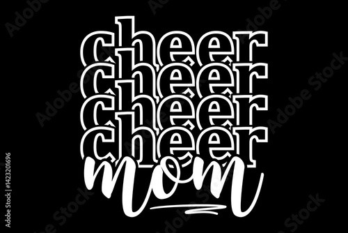 Cheer mom svg mother's day quotes typography t-shirt design for cricut.