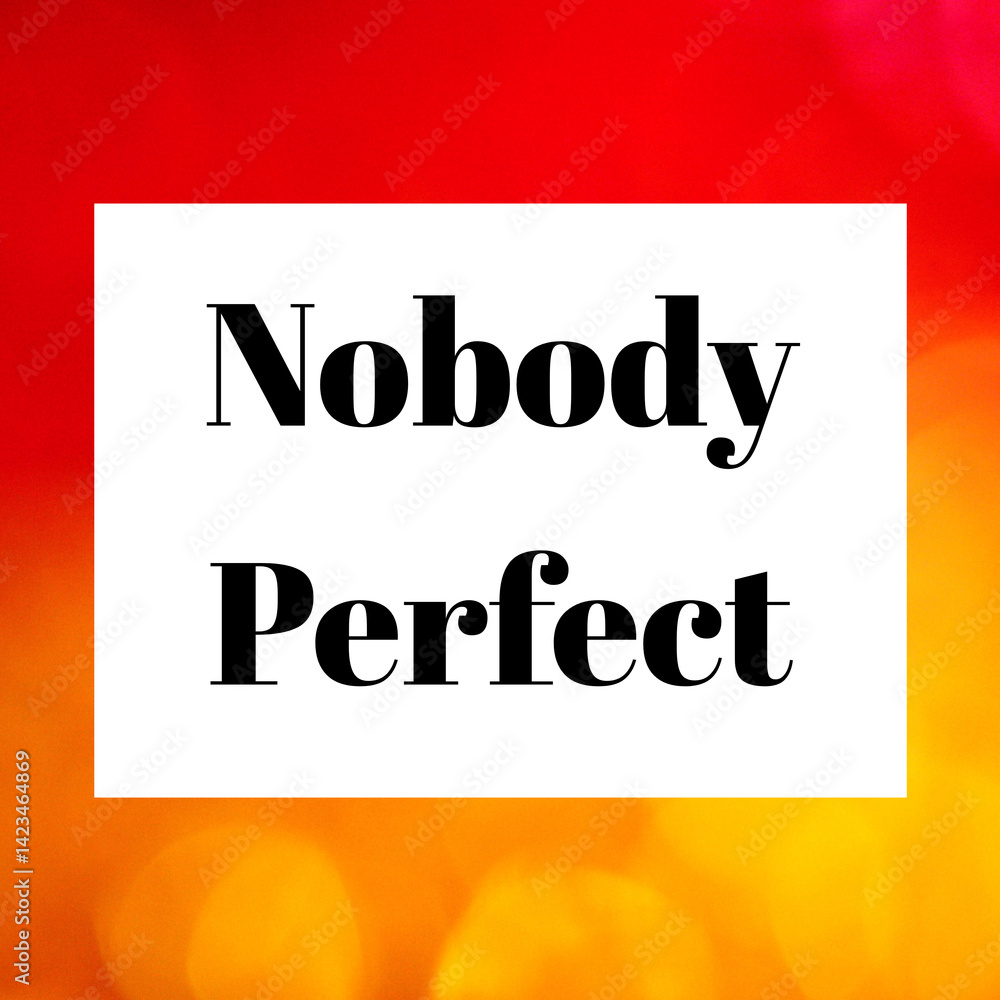 Fototapeta premium Simple Honest Quote – “Nobody Perfect” Minimalist Red Background Typography Emphasizing Acceptance and Human Imperfection