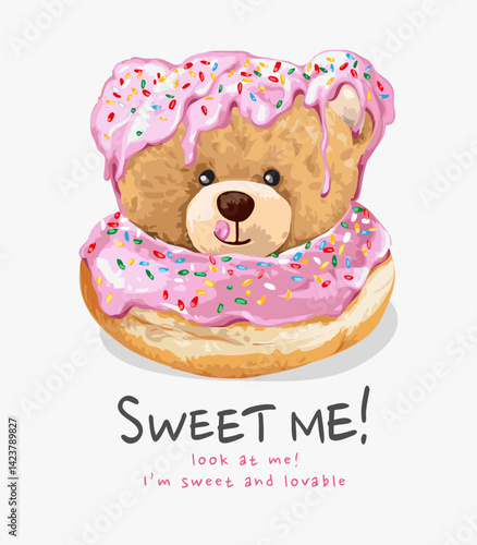 sweet me slogan with cute bear doll in strawberry donut vector illustration created by hand drawn