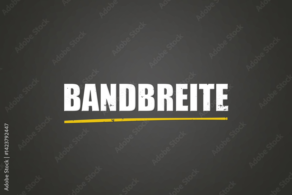 Fototapeta premium Bandbreite (Bandwidth) - A blackboard with white text.