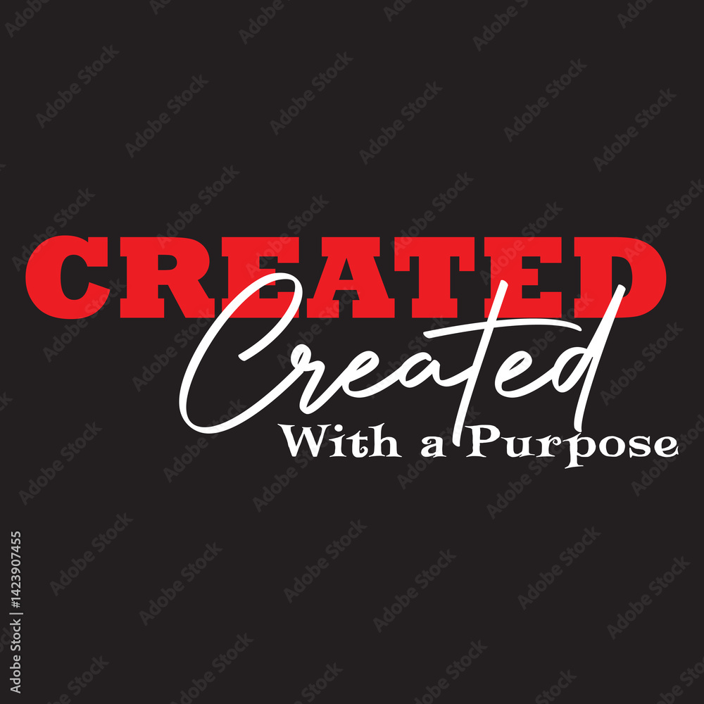 Fototapeta premium Created With a Purpose.eps
