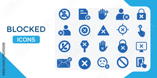 Blocked icon set. Containing forbidden sign, prohibited, banned, error, refuse, close, reject and more, vector illustration.