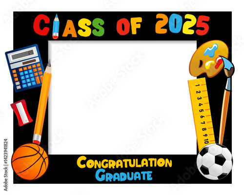 Class of 2025, creative photo frame design for booth. Congratulation graduation concept for High School or University album with school supplies. Vector illustration