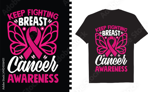 Keep fighting breast cancer awareness, Breast Cancer T Shirt Design, Breast Cancer Awareness