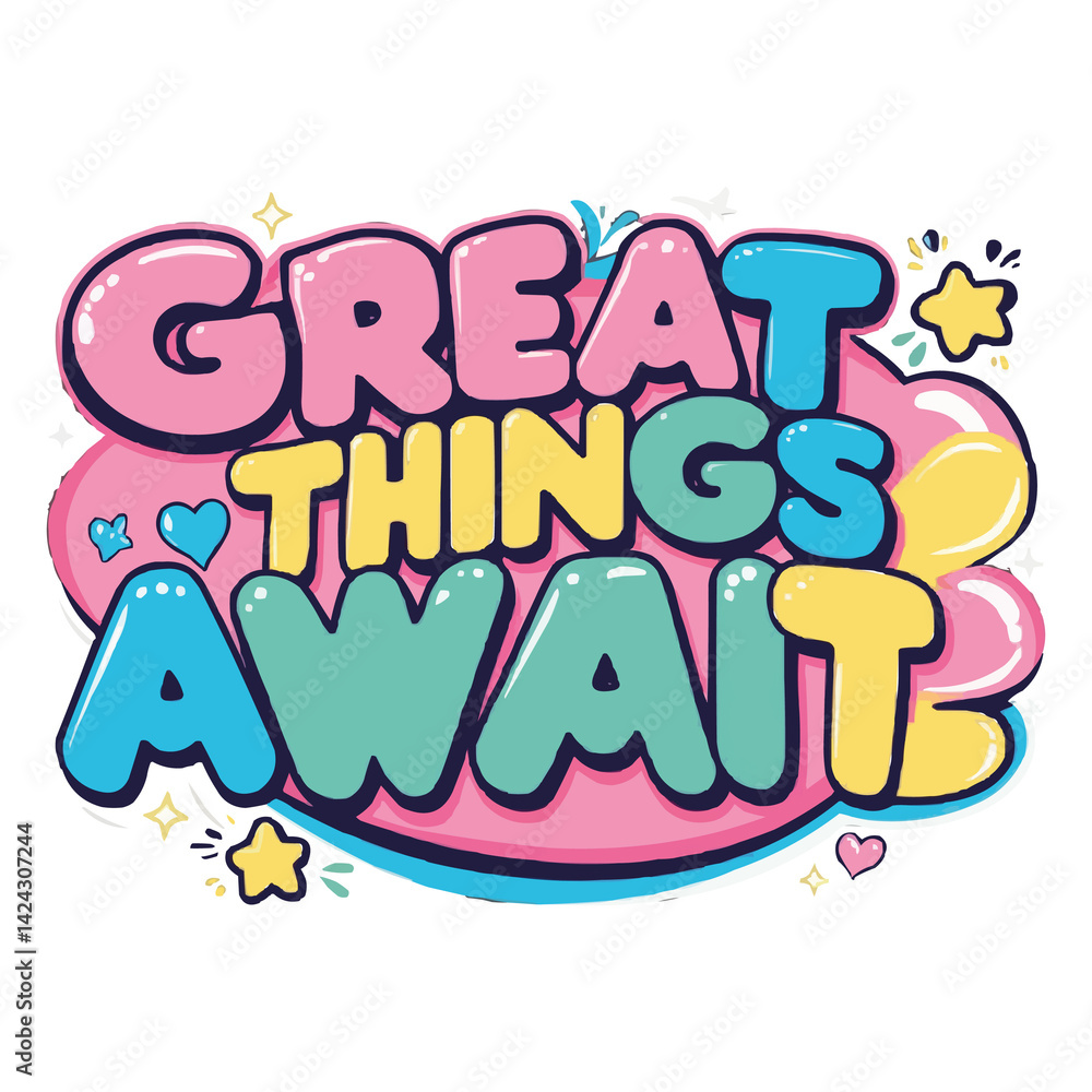 Great Things Await, Limitless Dreams Bubbly font Vector Free Download Great Things Await, Limitless Dreams Bubbly font Vector Free Download