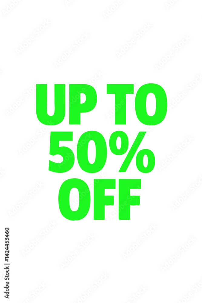 Fototapeta premium Discount Announcement with Bold Green Text on White Background 