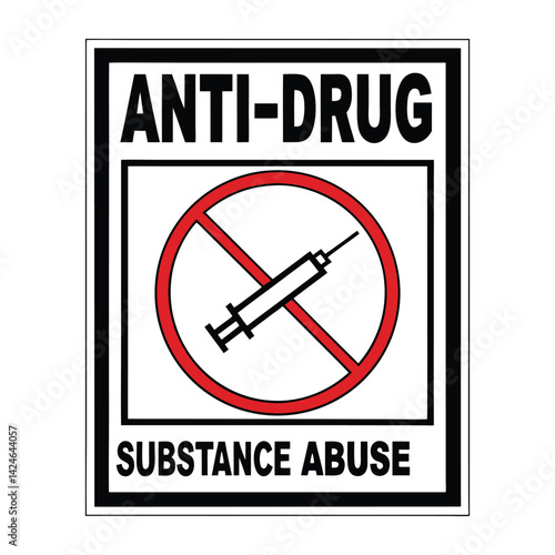  Anti drug poster, bold typography, hand drawn text, black and red color scheme, syringe icon with prohibition symbol 