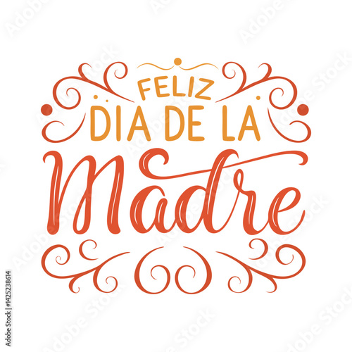 Feliz Dia De La Madre Flourish vector art