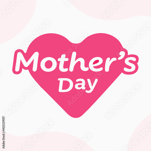 Happy Mother's Day Pink Heart vector art