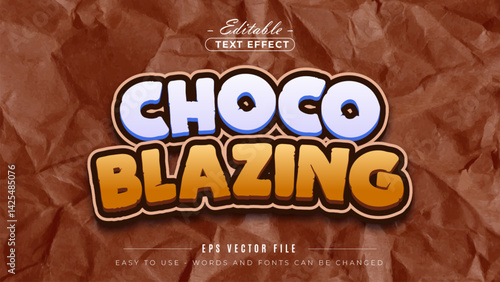 Choco blazing text, editable text effect.