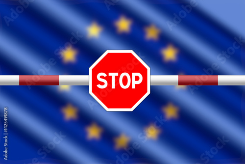 Flag of the European Union EU, barrier and stop sign