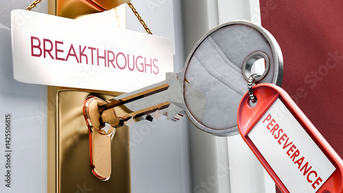 Perseverance leads to Breakthroughs - it's a key to unlock breakthroughs. A door key metaphor ,3d illustration