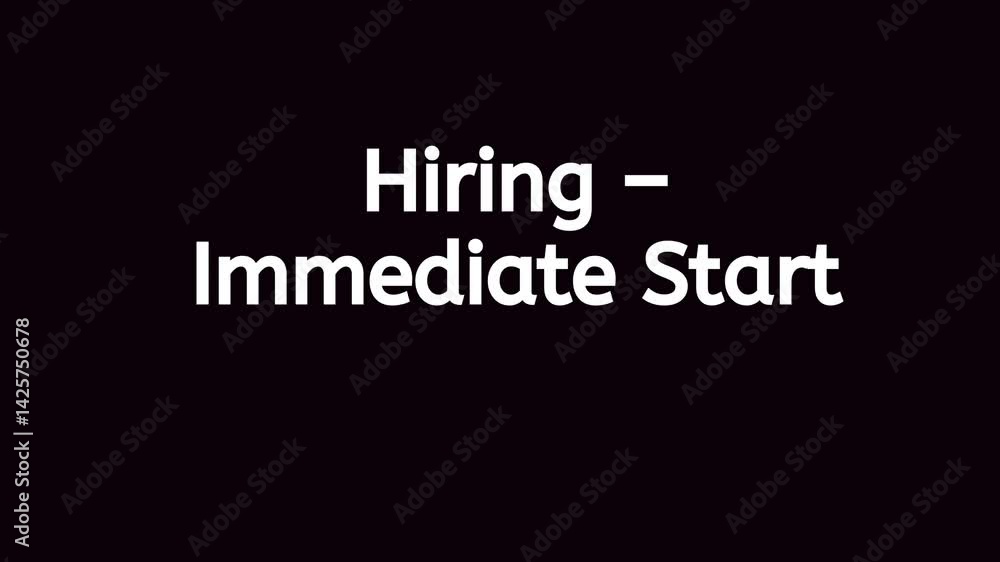 Hiring Immediate start bold white text on black background Hiring Immediate start bold white text on black background