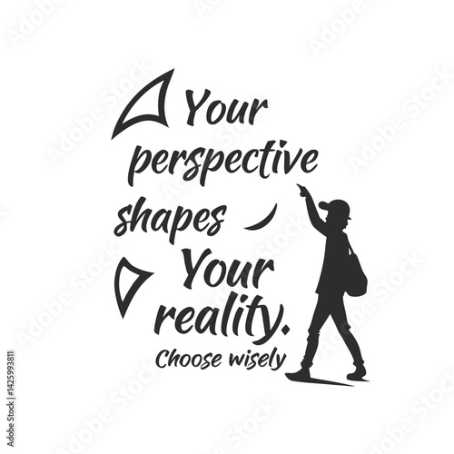 Insightful message underscores mindset shaping reality encouraging wise perspective choices for mental wellness in a reflective design