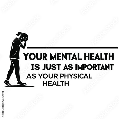 Vital message equates mental physical health importance fostering wellness balance in a clear design promoting holistic self-care