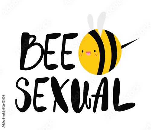 Cute chubby bee with quirky style text about bisexuality in a doodle, cartoon style. Hand drawn isolated vector illustration