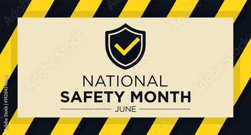 National safety month is celebrated every year in June to remind us the importance of safety and awareness of our surroundings.