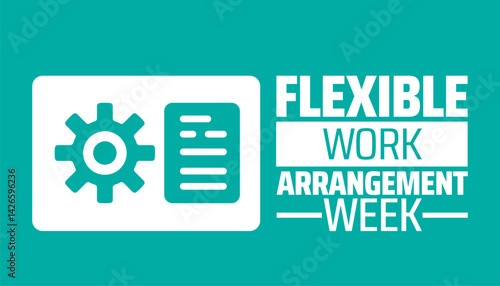 Flexible Work Arrangement Week background banner or poster design template. observed every year in May. Holiday concept. Use to any Template, card, poster, placard, template.
