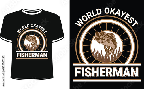 World okayest fisherman shirts design. Funny Fisher Man t-shirt Design.