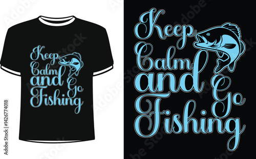 Keep calm and fishing shirts design. Funny Fisher Man t-shirt Design.
