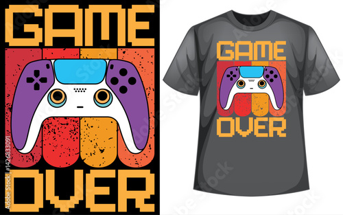 GAME OVER. t shirt design.