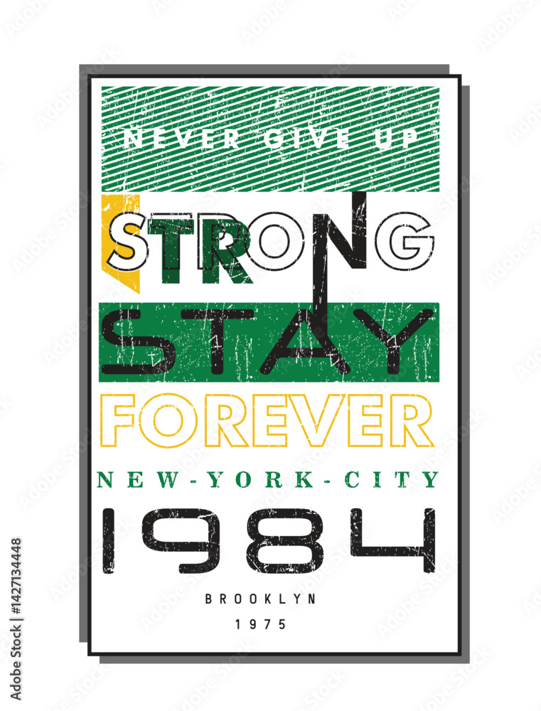 Fototapeta premium Slogan t-shirt design, vector illustration artistic element retro art, to be great, brooklyn, increase, urban, sport division, underground, freedom, nyc, new york city.