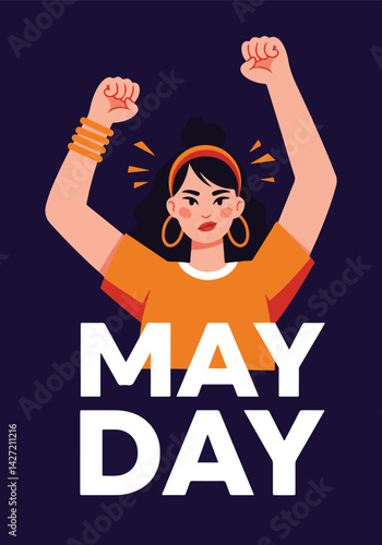 A vibrant illustration celebrating May Day and International Workers' Day, featuring a strong woman raising her fists in solidarity and empowerment
