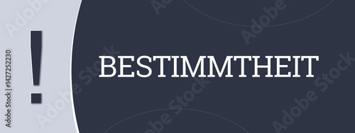 Billede på lærred Bestimmtheit (Certainty) - A blue banner illustration with white text