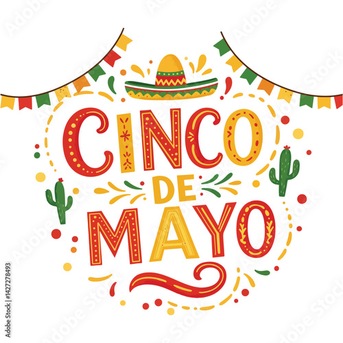 Celebrate Cinco de Mayo! Vibrant and festive illustration featuring hand-drawn typography and traditional Mexican elements. Perfect for your holiday designs