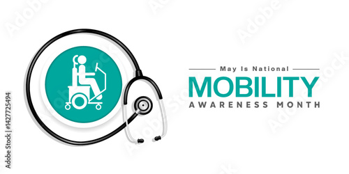 May is National Mobility Awareness Month. People and stethoscope. Suitable for posters, banners, social media and more. White background.
