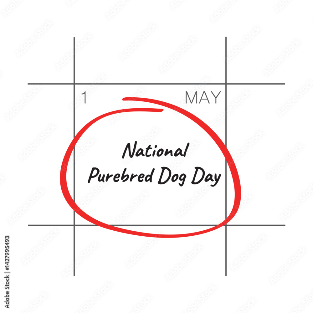 Obraz premium National Purebred Dog Day, May 1 - calendar date.