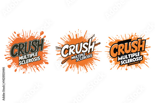 Crush Multiple Sclerosis T-Shirt - Bold MS Awareness Tee with Vibrant Orange Des
