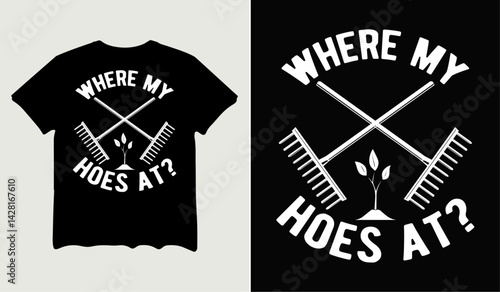 Where my hoes at? t-shirt design for t-shirt quotes or poster svg printable cut file