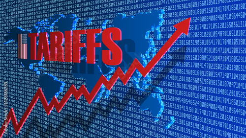Vector blue political economic poster. 3d world map, red up arrow and inscription, tariffs. Global financial war. Increase of duties. US flag. Digital background