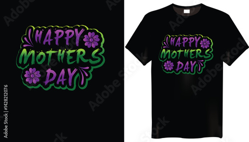 Happy Mothers Day T-Shirt Design