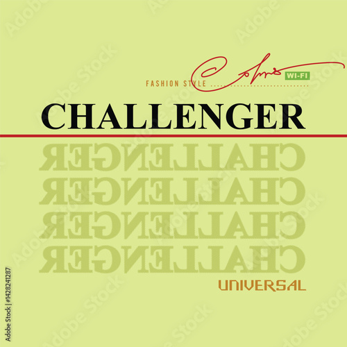 Trendy t-shirt design with 'Challenger' slogan, bold typography, and modern fashion style