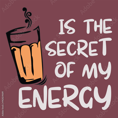 Playful t-shirt design featuring the slogan 'The Secret of My Energy' with a coffee cup graphic.